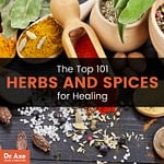 The Top 101 Herbs and Spices for Healing