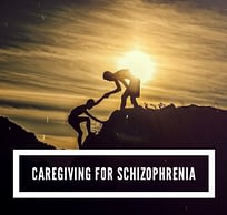 Caregiving for Schizophrenia