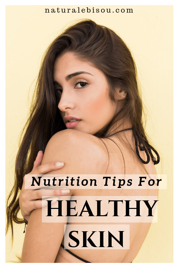 NUTRITION TIPS FOR HEALTHY SKIN