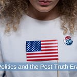 Politics, Elections, and the Put up-Reality Period