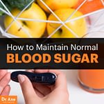 How to Maintain Normal Blood Sugar Levels