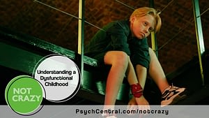 Podcast: Understanding a Dysfunctional Childhood