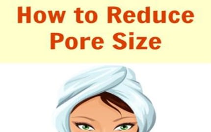 Reduce Pore Size And Have Crystal Clear Skin