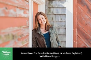 The Case for Higher Meat by Diana Rogers of Sacred Cow